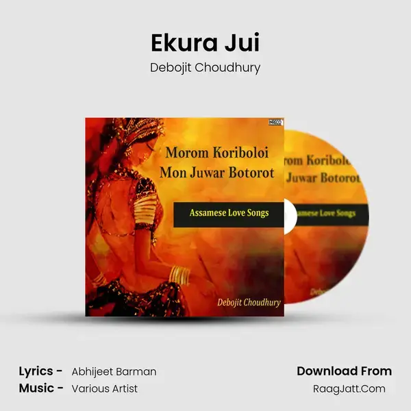 Ekura Jui Song mp3 | Debojit Choudhury