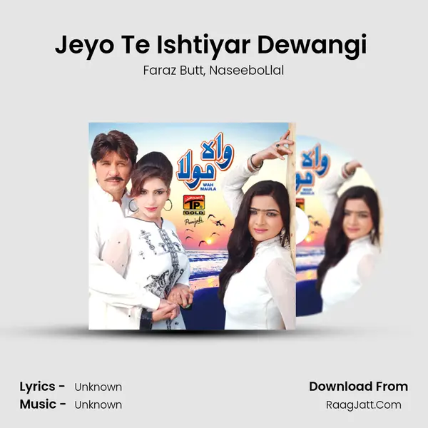 Jeyo Te Ishtiyar Dewangi (feat. Faraz Butt) mp3 song