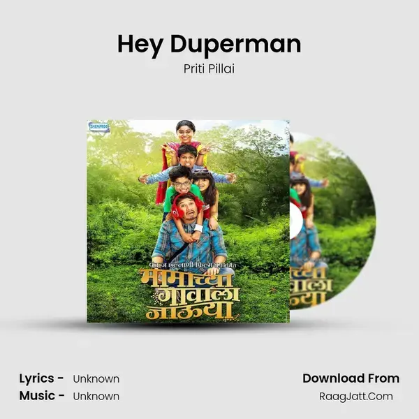 Hey Duperman Song mp3 | Priti Pillai