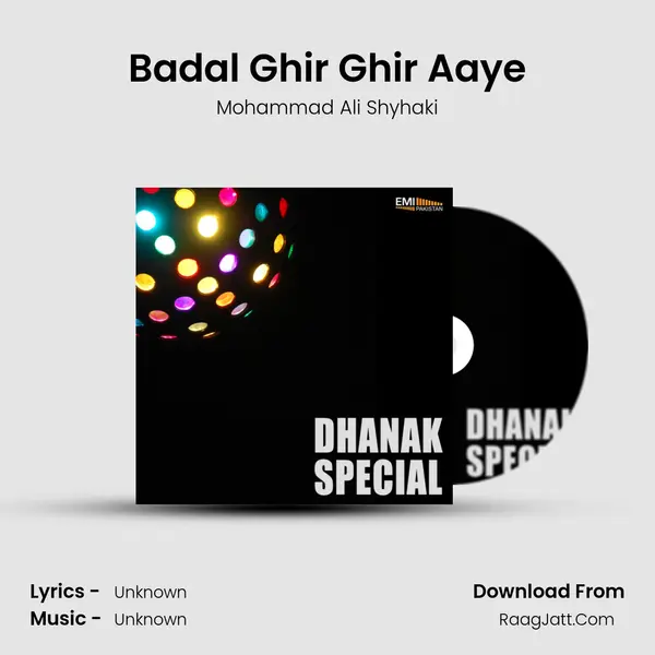 Badal Ghir Ghir Aaye Song mp3 | Mohammad Ali Shyhaki