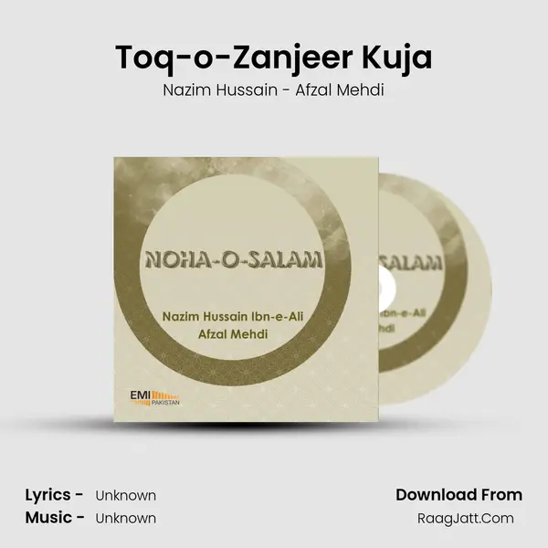 Toq-o-Zanjeer Kuja Song mp3 | Nazim Hussain - Afzal Mehdi