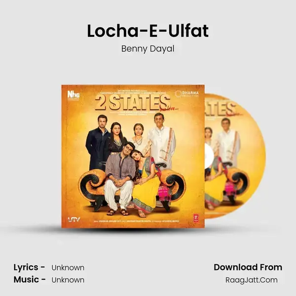 Locha-E-Ulfat Song mp3 | Benny Dayal