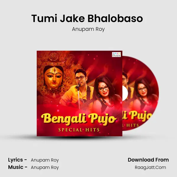 Tumi Jake Bhalobaso (Male Version) Song mp3 | Anupam Roy