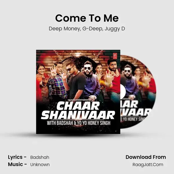 Come To Me Song mp3 | Deep Money