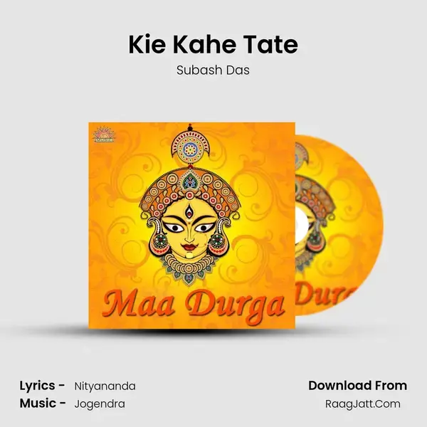 Kie Kahe Tate mp3 song