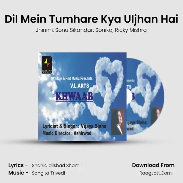 Dil Mein Tumhare Kya Uljhan Hai mp3 song