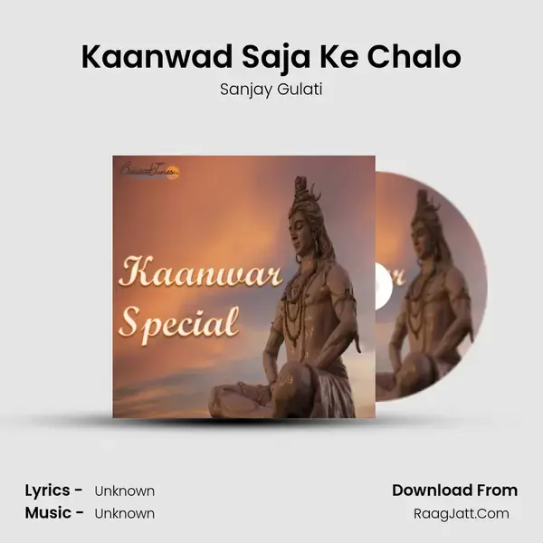 Kaanwad Saja Ke Chalo Song mp3 | Sanjay Gulati