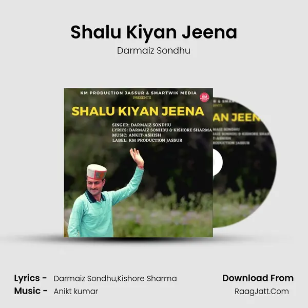 Shalu Kiyan Jeena mp3 song