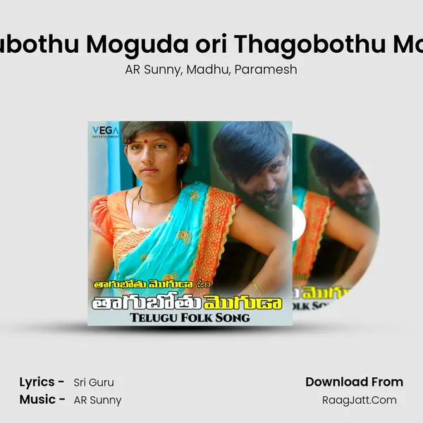 Thagubothu Moguda ori Thagobothu Moguda mp3 song