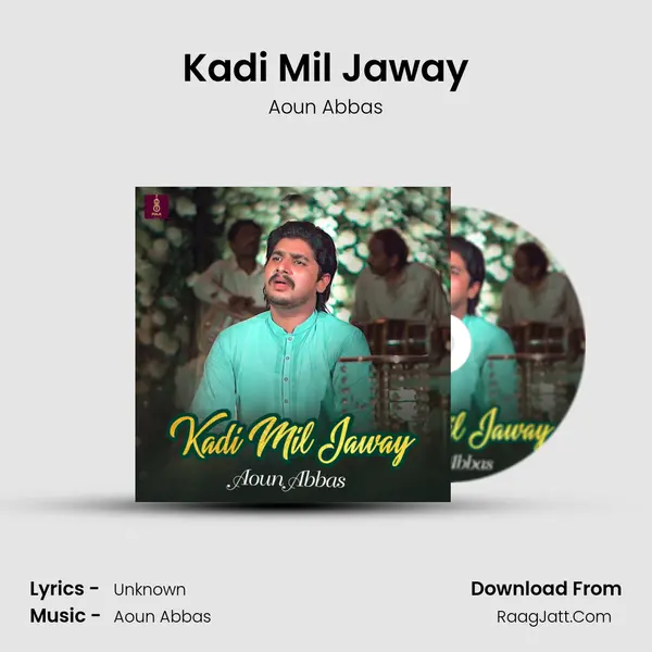 Kadi Mil Jaway mp3 song