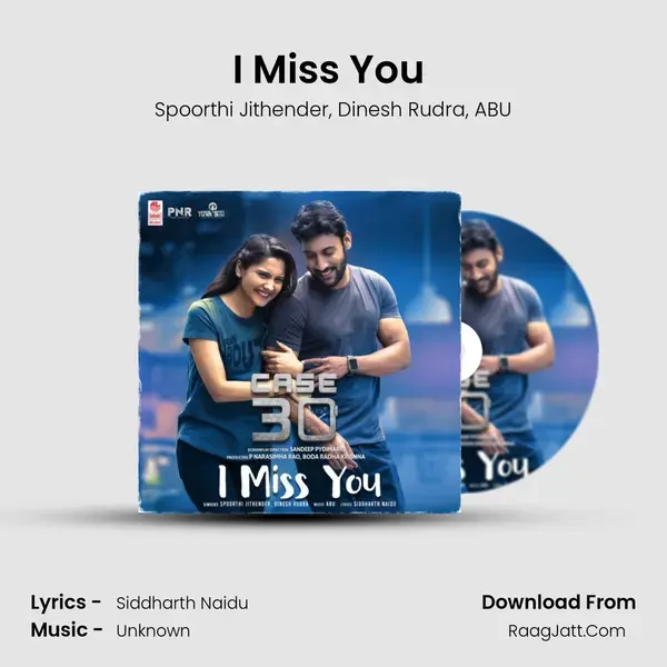 I Miss You (From Case 30) mp3 song