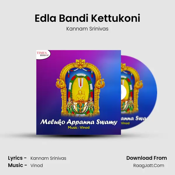 Edla Bandi Kettukoni mp3 song