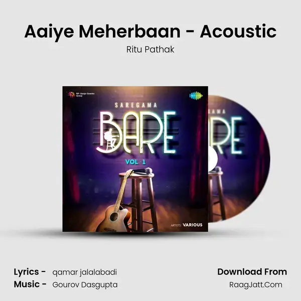 Aaiye Meherbaan - Acoustic mp3 song