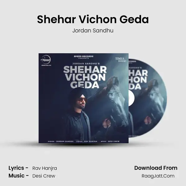 Shehar Vichon Geda mp3 song