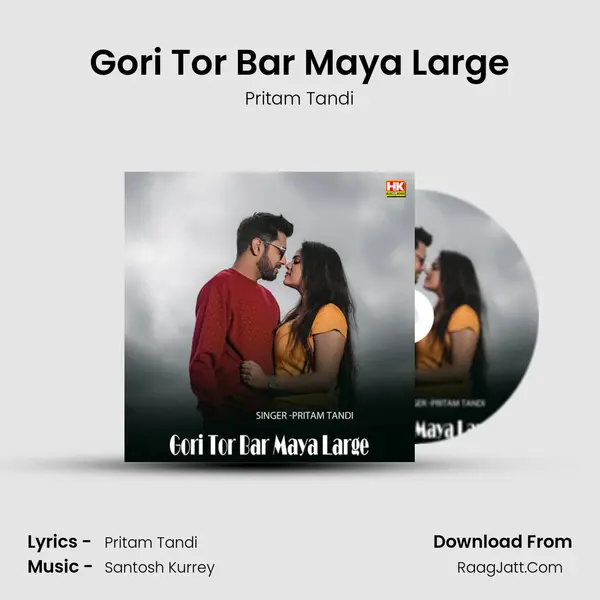 Gori Tor Bar Maya Large mp3 song