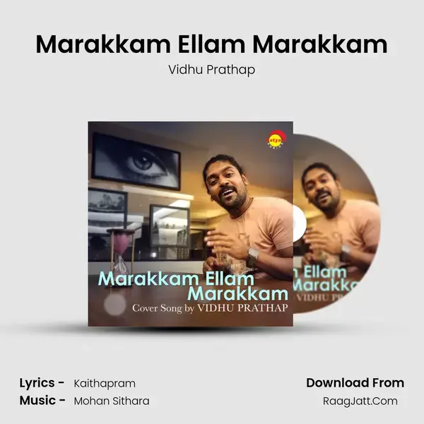 Marakkam Ellam Marakkam mp3 song