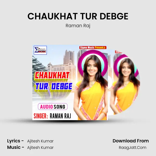 CHAUKHAT TUR DEBGE mp3 song