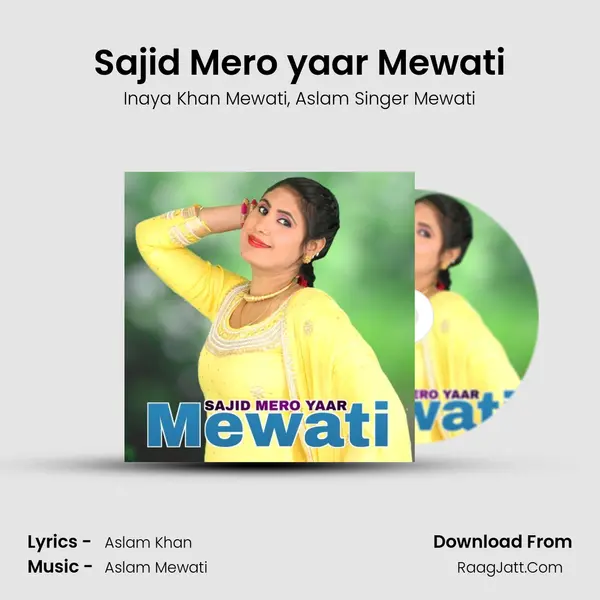 Sajid Mero yaar Mewati Song mp3 | Inaya Khan Mewati