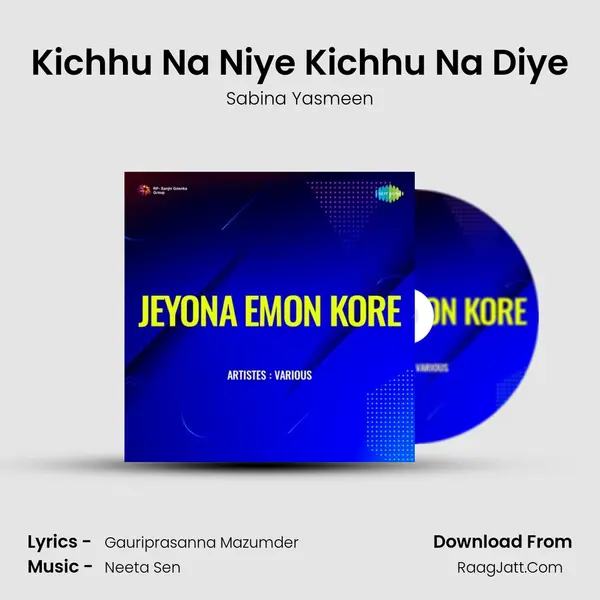 Kichhu Na Niye Kichhu Na Diye mp3 song