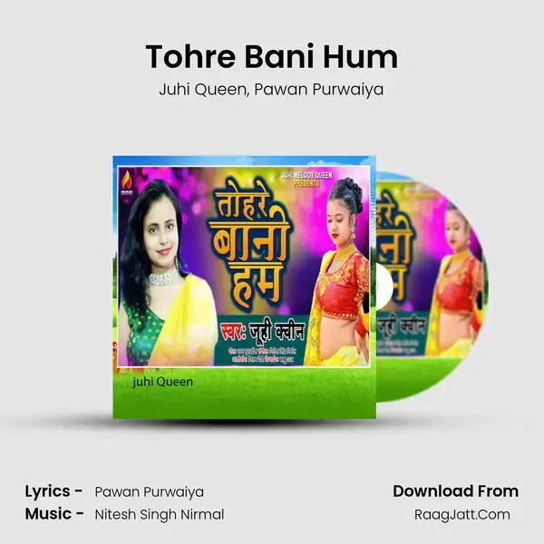 Tohre Bani Hum mp3 song