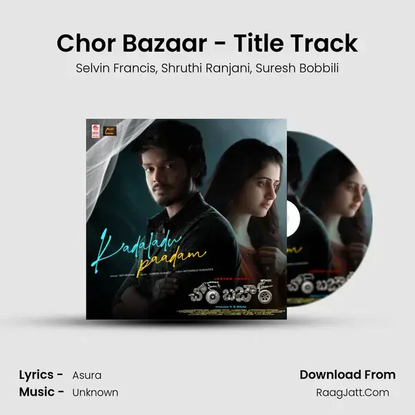 Chor Bazaar - Title Track Song mp3 | Selvin Francis