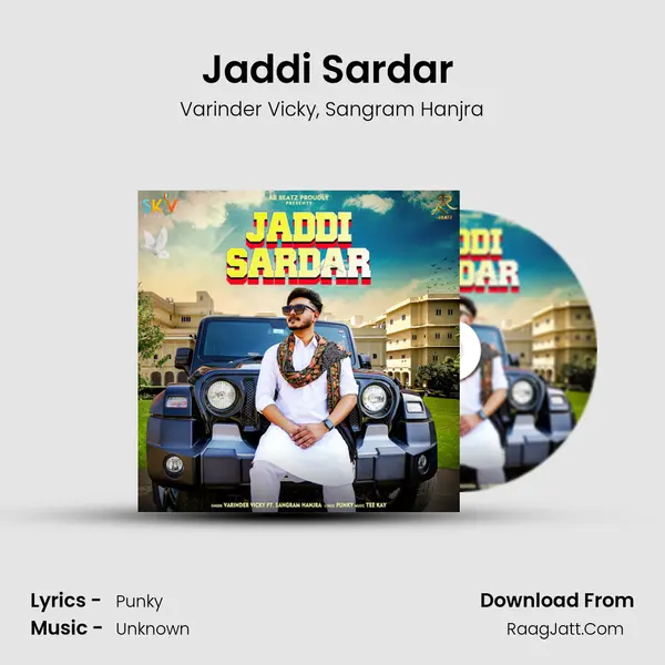 Jaddi Sardar (feat. Sangram Hanjra) mp3 song