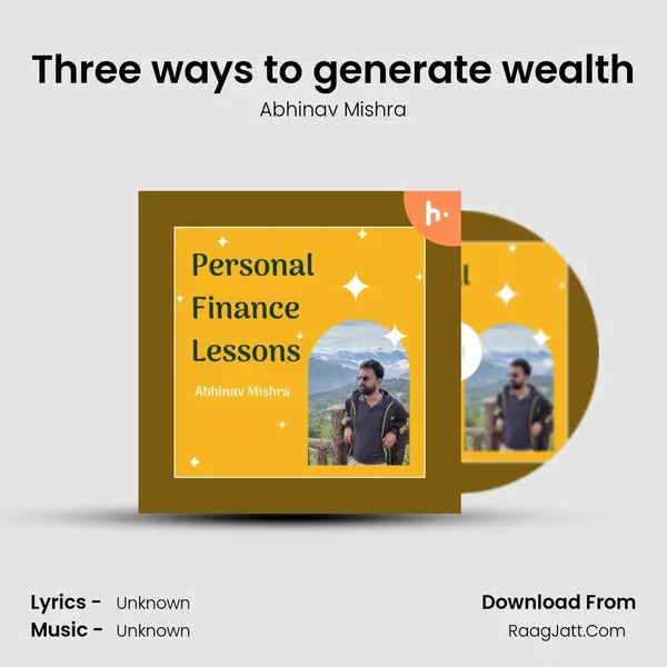 Three ways to generate wealth mp3 song