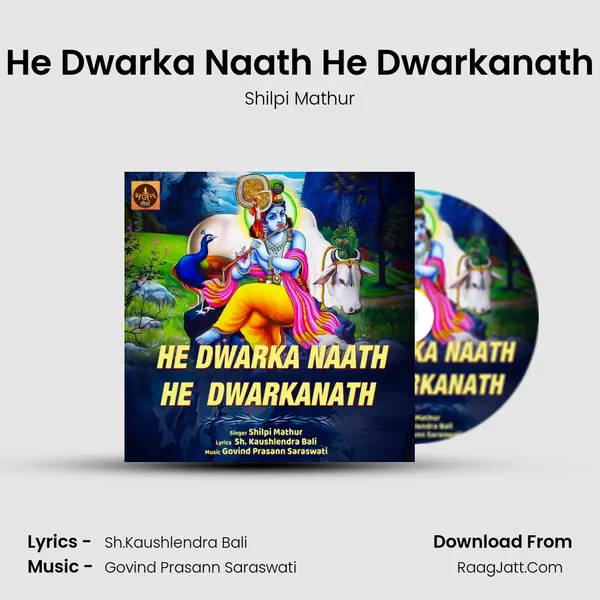 He Dwarka Naath He Dwarkanath mp3 song