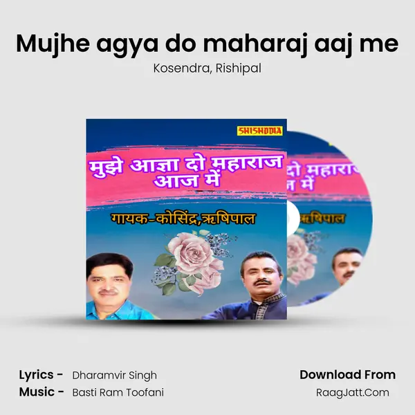 Mujhe agya do maharaj aaj me Song mp3 | Kosendra