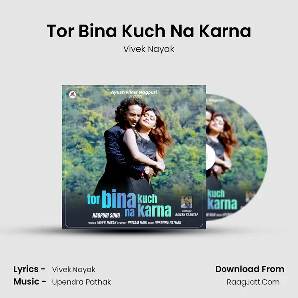 Tor Bina Kuch Na Karna mp3 song