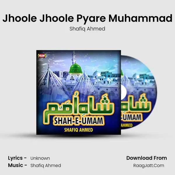 Jhoole Jhoole Pyare Muhammad mp3 song