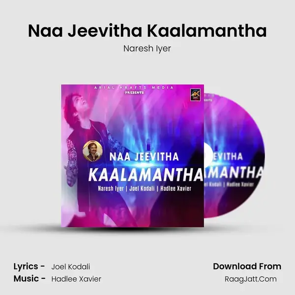 Naa Jeevitha Kaalamantha - Naresh Iyer