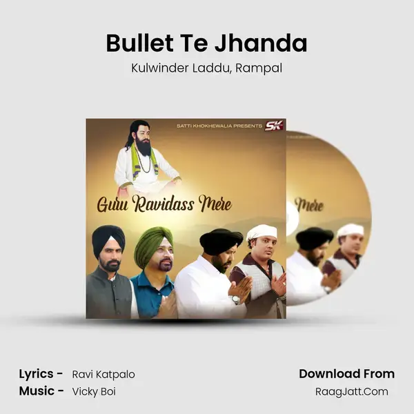 Bullet Te Jhanda Song mp3 | Kulwinder Laddu