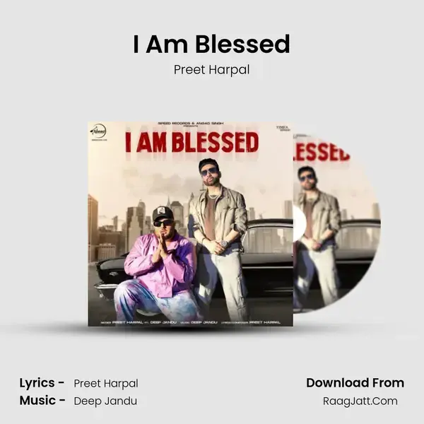 I Am Blessed mp3 song