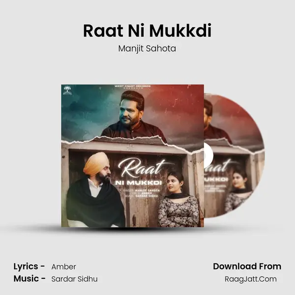 Raat Ni Mukkdi mp3 song