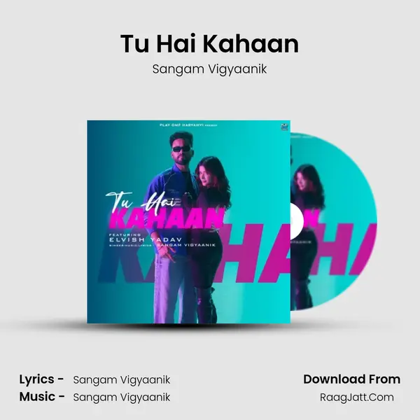 Tu Hai Kahaan mp3 song