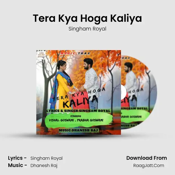 Tera Kya Hoga Kaliya mp3 song