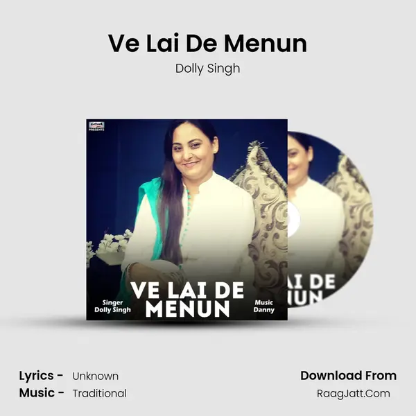 Ve Lai De Menun mp3 song