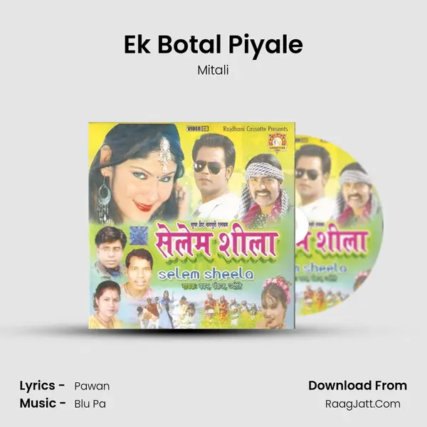 Ek Botal Piyale Song mp3 | Mitali