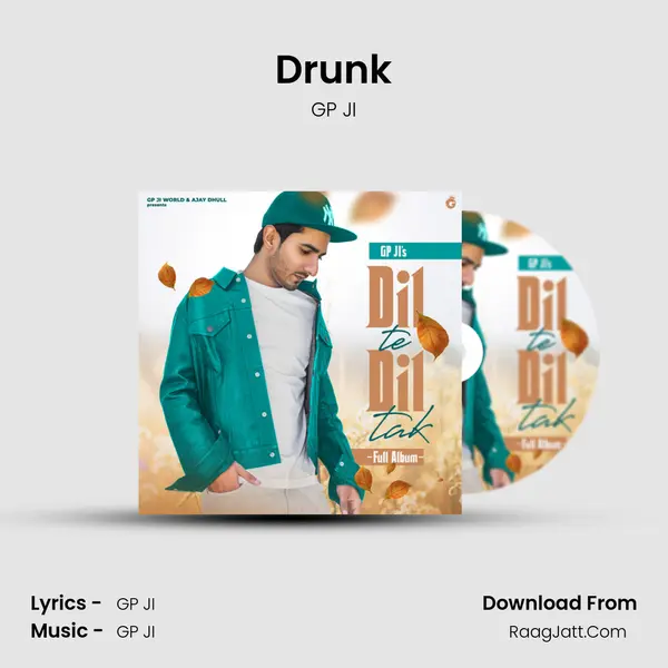 Drunk mp3 song