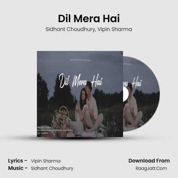 Dil Mera Hai mp3 song