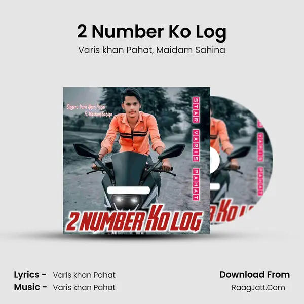 2 Number Ko Log Song mp3 | Varis khan Pahat