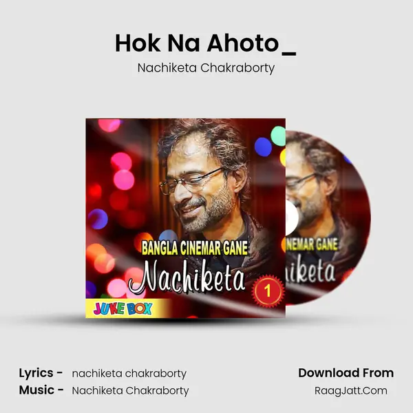 Hok Na Ahoto_(FromEk Fota Bhalobasha) mp3 song