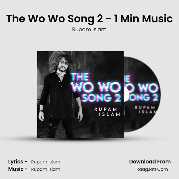 The Wo Wo Song 2 - 1 Min Music mp3 song