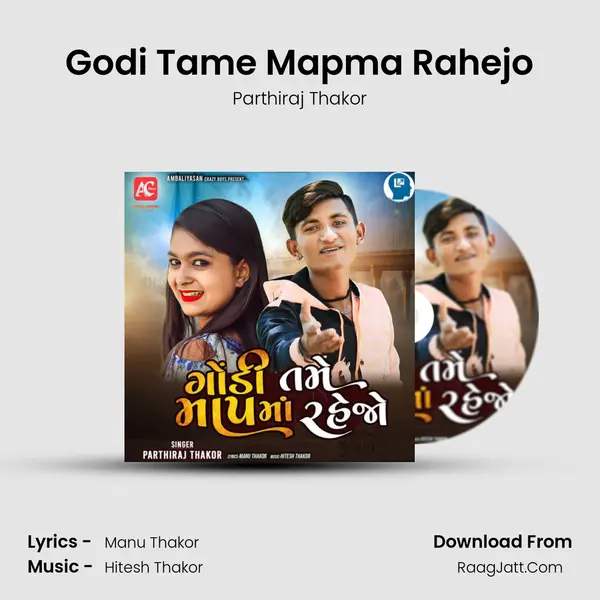 Godi Tame Mapma Rahejo mp3 song