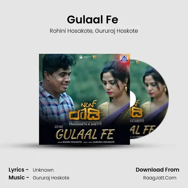 Gulaal Fe (From Non Rowdy) mp3 song