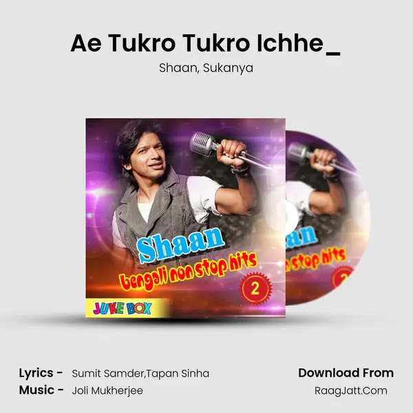 Ae Tukro Tukro Ichhe_(FromGet Together) mp3 song