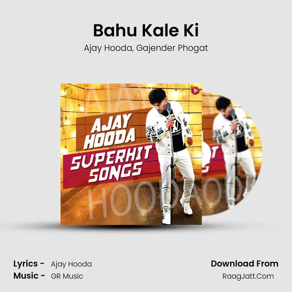 Bahu Kale Ki Song mp3 | Ajay Hooda