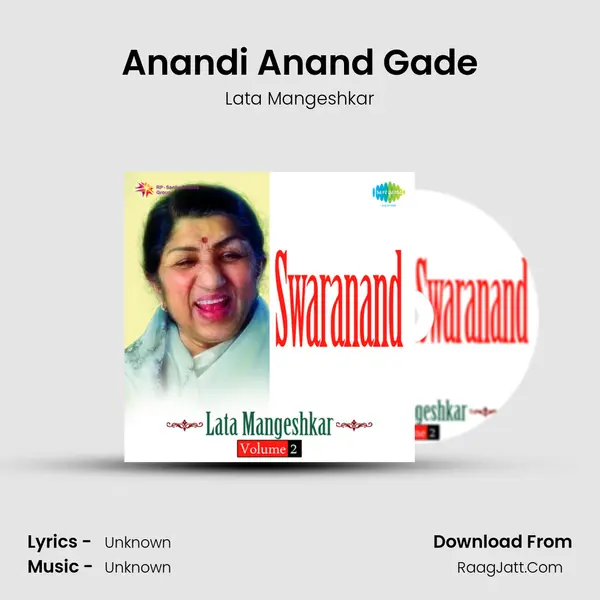 Anandi Anand Gade Song mp3 | Lata Mangeshkar