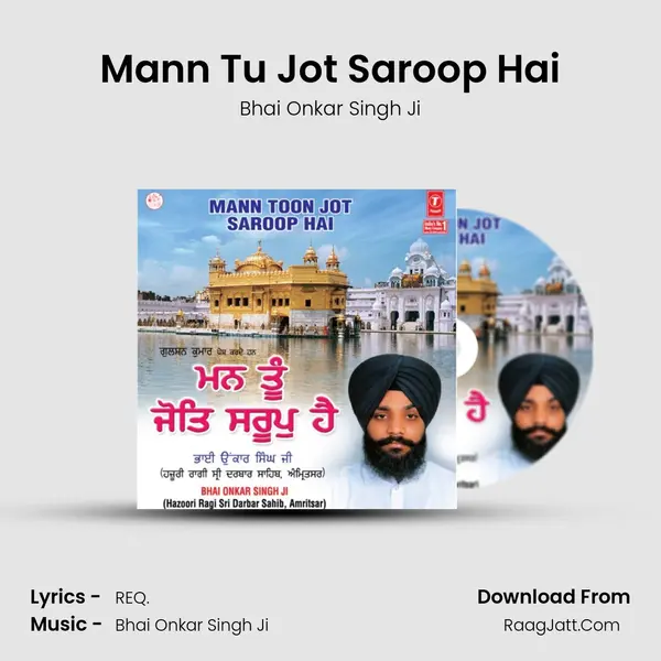 Mann Tu Jot Saroop Hai Song mp3 | Bhai Onkar Singh Ji